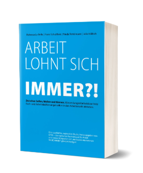 Studie: „Arbeit lohnt sich immer?!“